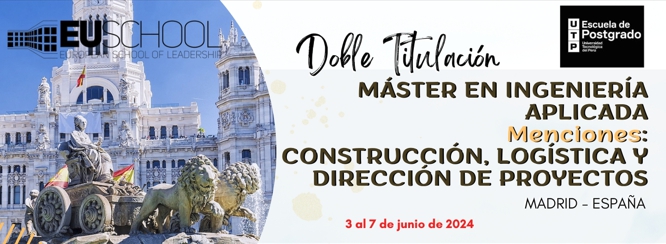 MAESTRÍA EN INGENIERÍA APLICADA. 3 MENCIONES: CONSTRUCCIÓN, LOGÍSTICA Y DIRECCIÓN DE PROYECTOS - 2024